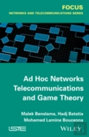 Ad Hoc Networks Telecommunications And Game Theory