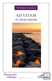 Ad Vitam Et Vivre Encore