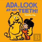 Ada, Look At My Teeth!