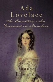 Ada Lovelace: The Countess Who Dreamed In Numbers