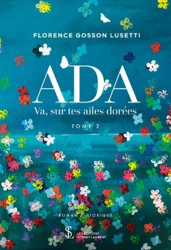 Bertrand.pt - Ada Tome 2 - Va Sur Tes Ailes Dorees