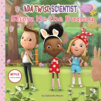 Ada Twist, Scientist: Show Me The Bunny