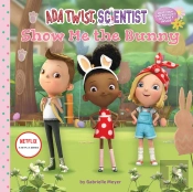 Ada Twist, Scientist: Show Me The Bunny