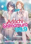 Adachi And Shimamura (Light Novel) Vol. 99.9
