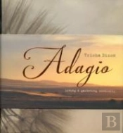 Adagio: Living & Gardening Mindfully