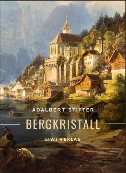 Bertrand.pt - Adalbert Stifter Bergkristall Vollst Ndi - Eine Der Ber Hmtesten Weihnach
