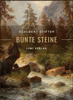 Bertrand.pt - Adalbert Stifter Bunte Steine Erz Hlunge - Enth Lt Die Erz Hlungen Granit