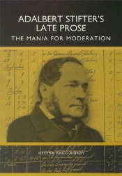 Adalbert Stifter'S Late Prose
