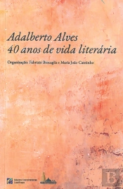 Adalberto Alves - 40 Anos de Vida Literária