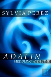 Adalin Meddling With Time