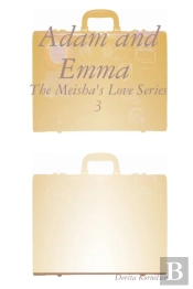 Adam And Emma (The Meisha'S Love Series 3)