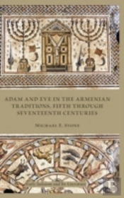 Adam And Eve In The Armenian Traditions, Fifth Through Seventeenth Centuries