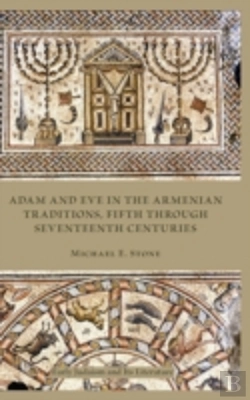 Bertrand.pt - Adam And Eve In The Armenian Traditions, Fifth Through Seventeenth Centuries