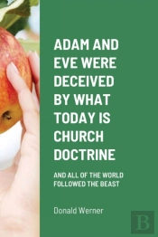Adam And Eve Were Deceived By What Today