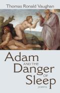 Adam And The Danger Of Sleep