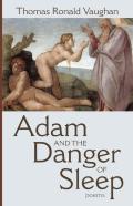 Adam And The Danger Of Sleep