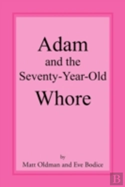 Bertrand.pt - Adam And The Seventy-Year-Old Whore
