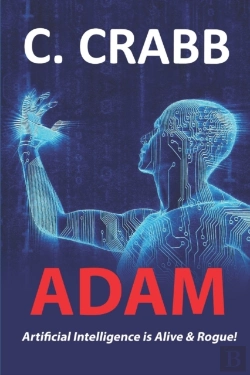 Bertrand.pt - Adam, Artificial Intelligence Is Alive & Rogue!