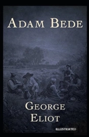 Adam Bede Illustrated