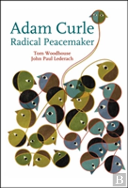 Bertrand.pt - Adam Curle Radical Peacemaker