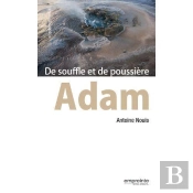 Adam ; De Souffle Et De Poussière