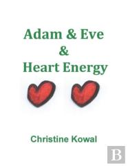 Adam & Eve & Heart Energy