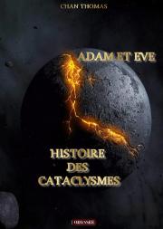 Adam Et Eve : Histoire Des Cataclysme