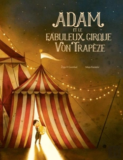 Bertrand.pt - Adam Et Le Fabuleux Cirque Von Trapèze