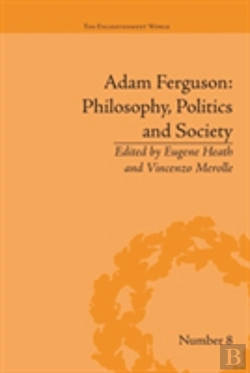 Bertrand.pt - Adam Ferguson: Philosophy, Politics And Society