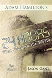 Adam Hamilton'S 24 Hours That Changed The World For Children For Youth