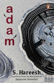 Adam (Kerala Sahitya Akademi Award-Winning Book)