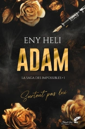Adam : La Saga Des Impossibles Tome 1