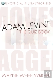 Adam Levine - The Quiz Book