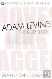 Adam Levine - The Quiz Book