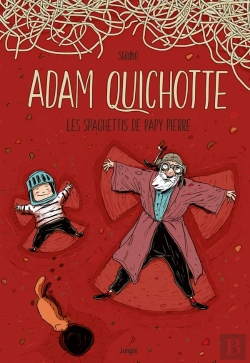 Bertrand.pt - Adam Quichotte ; Les Spaghettis De Papy Pierre