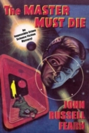 Adam Quirk #1: The Master Must Die -- A