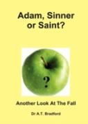 Adam, Saint Or Sinner?