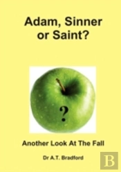 Adam, Saint Or Sinner?