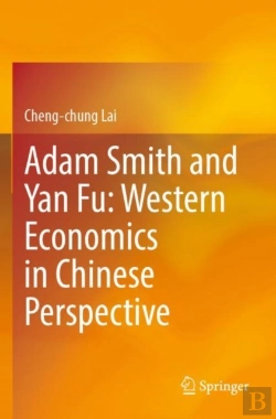 Bertrand.pt - Adam Smith And Yan Fu: Western Economics In Chinese Perspective