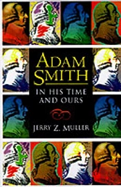 Adam Smith In His Time And Ours