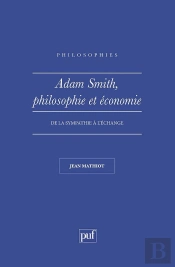 Adam Smith, Philosophie Et Economie