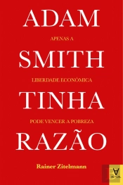 Adam Smith Tinha Razão