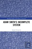 Adam Smithâ€™S Incomplete System