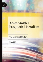Adam Smithâ€™S Pragmatic Liberalism