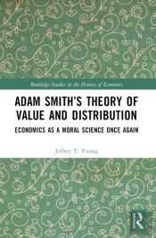 Adam Smithâ€™S Theory Of Value And Distribution