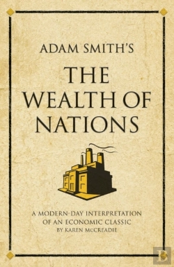 Bertrand.pt - Adam Smith'S The Wealth Of Nations : A Modern-Day Interpretation Of An Economic Classic