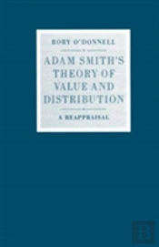 Adam Smith'S Theory Of Value And Distribution