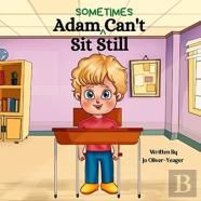 Adam (Sometimes) Can'T Sit Still