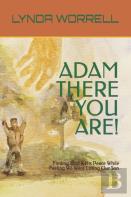 Adam There You Are!