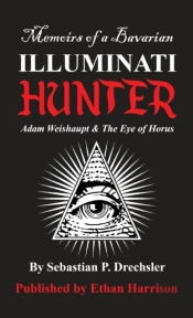 Adam Weishaupt And The Eye Of Horus